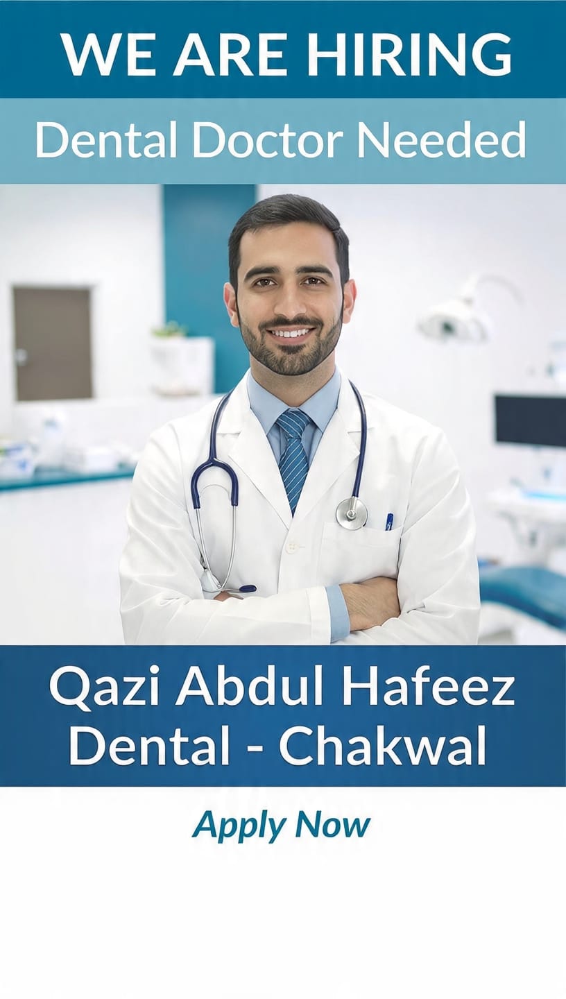 Need a Dental doctor chakwal